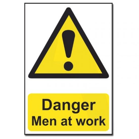 Danger Men at Work Sign 