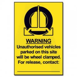 Unauthorised Vehicles Will Be Clamped Sign 